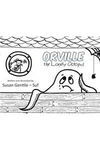 Orville the Lonely Octopus