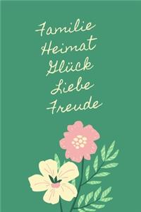 Familie Heimat Glück Liebe Freude