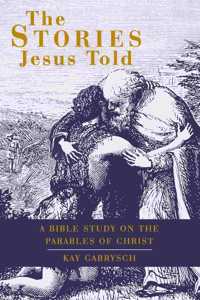 Stories Jesus Told