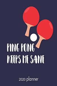 2020 Planner Ping Pong Keeps Me Sane