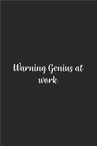 Warning Genius at work.