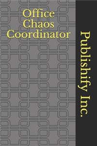 Office Chaos Coordinator