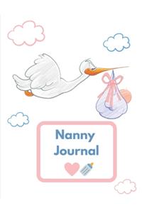 Nanny Journal: Baby Infotmation Logbook - Health Care Book for Newborns, Toddlers - Feed - Sleep - Diapers - Activities - Shopping List - (110 Pages, 8.5 x 11)