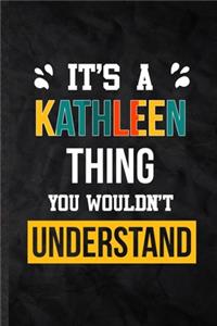 It's a Kathleen Thing You Wouldn't Understand