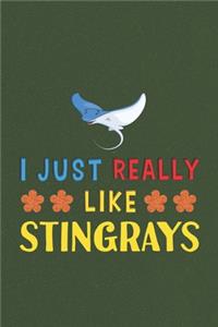 I Just Really Like Stingrays