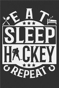 Eat Sleep Hockey Repeat