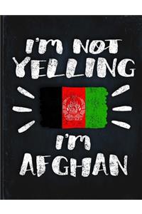 I'm Not Yelling I'm Afghan