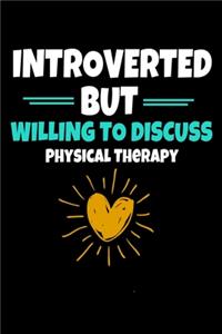 Introverted But Willing To Discuss Physical Therapy