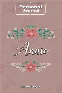Annie Notebook Journal Personal Diary Personalized Name 120 pages Lined (6x9 inches) (15x23cm)