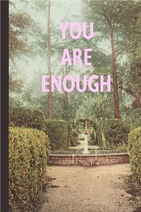 You Are Enough