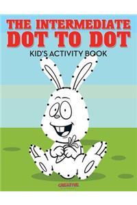 The Intermediate Dot to Dot Kid's Activity Book