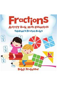 Fractions Activity Book Math Essentials