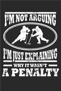 I'm not Arguing I'm just explaining why it wasn't a penalty