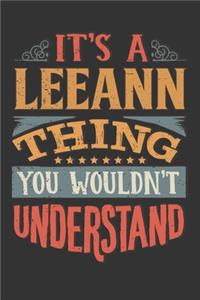 Its A Leeann Thing You Wouldnt Understand