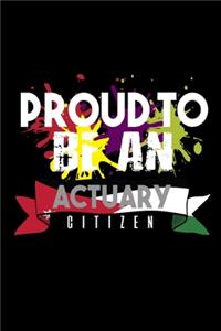 Proud to be an actuary citizen