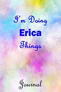 I'm Doing Erica Things Journal