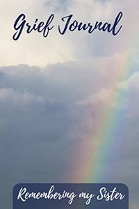 Grief Journal Remembering my Sister
