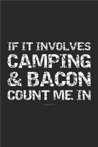 If Involves Camping & Bacon Count Me in
