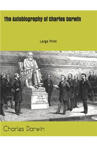 The Autobiography of Charles Darwin
