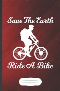 Save the Earth Ride a Bike