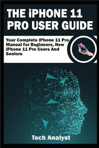 iPHONE 11 Pro USER GUIDE