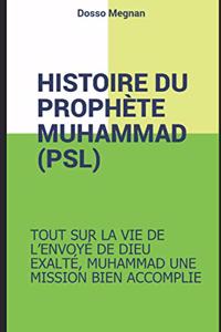Histoire Complete Du Prophete Muhammed (Psl)