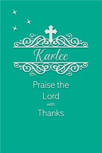 Karlee Praise the Lord with Thanks