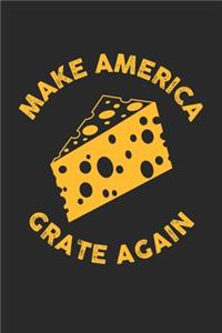 Make America Grate Again