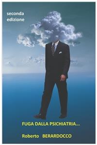Fuga Dalla Psichiatria...