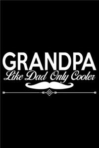 Grandpa Like Dad Way Cooler