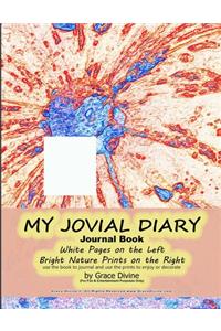 MY JOVIAL DIARY Journal Book White Pages on the Left Bright Nature Prints on the Right use the book to journal and use the prints to enjoy or decorate by Grace Divine