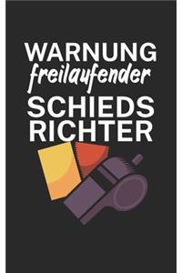 Warnung freilaufender Schiedsrichter