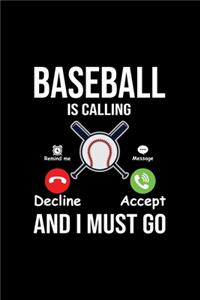 Baseball Is Calling And I Must Go