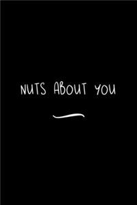 Nuts about You