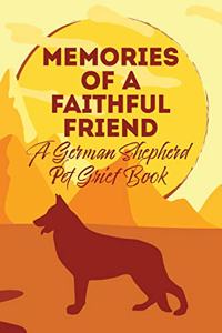 Memories of a Faithful Friend - A German Shepherd Pet Grief Book