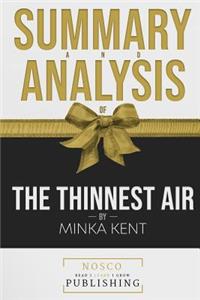 Summary and Analysis of the Thinnest Air by Minka Kent