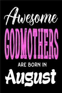 Awesome Godmothers Are Born In August