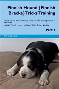 Finnish Hound (Finnish Bracke) Tricks Training Finnish Hound Tricks & Games Training Tracker & Workbook. Includes
