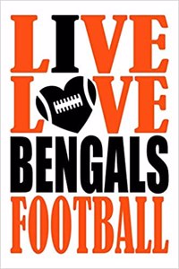 Live Love Bengals Football Journal