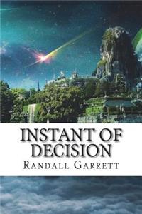Instant of Decision