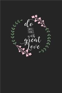 Do Small Things with Great Love