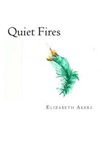 Quiet Fires