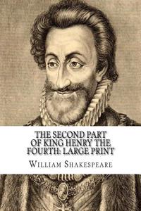 The second part of King Henry the Fourth