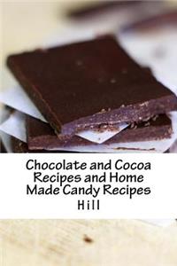 Chocolate and Cocoa Recipes and Home Made Candy Recipes