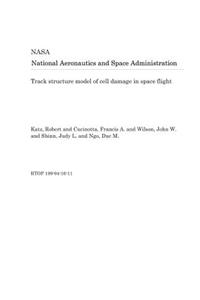 Track Structure Model of Cell Damage in Space Flight