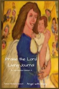 Praise the Lord Living Journal