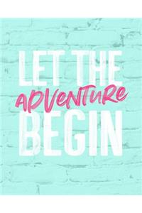 Let the Adventure Begin