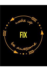 Wake Up Fix Be Awesome Notebook for a Car Mechanic, Composition Journal