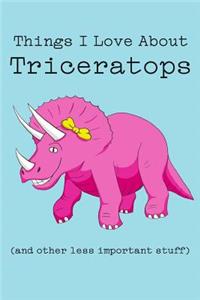 Things I Love about Triceratops (and Other Less Important Stuff)