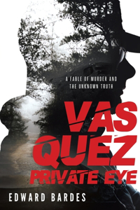 Vasquez Private Eye